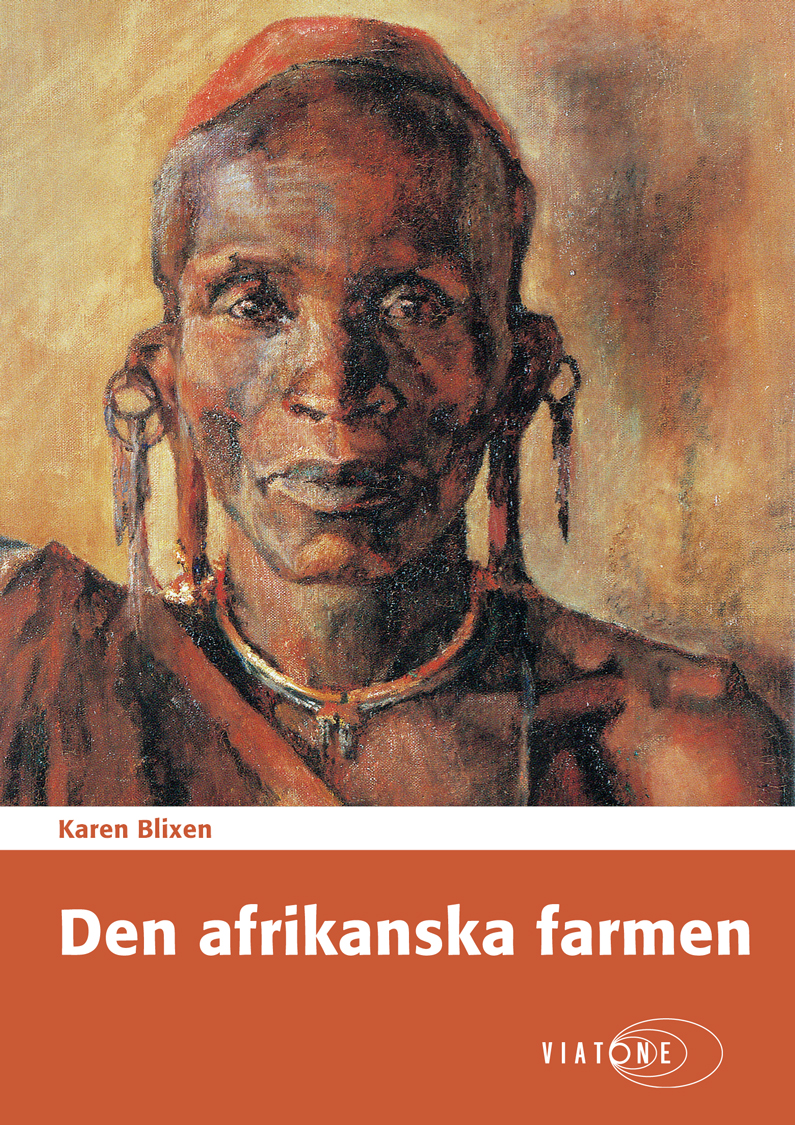 Karen Blixen: Den afrikanska farmen