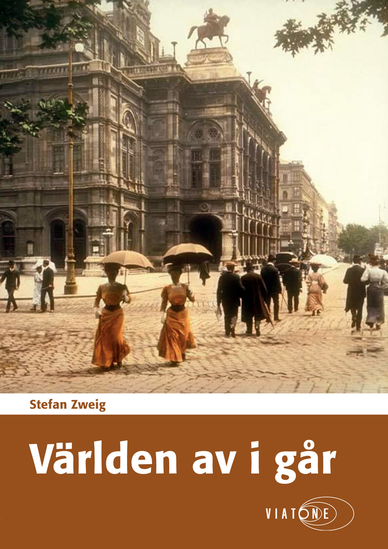 Stefan Zweig: Världen av i går