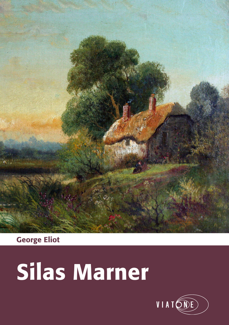 George Eliot: Silas Marner