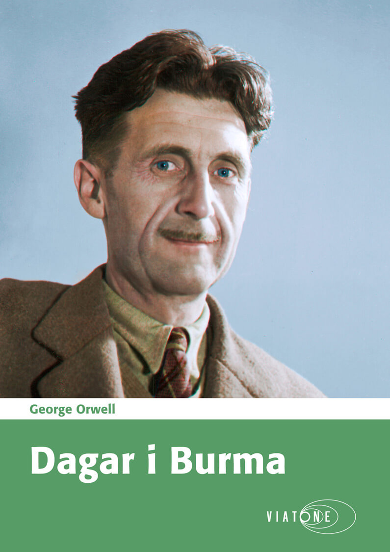 George Orwell: Dagar i Burma
