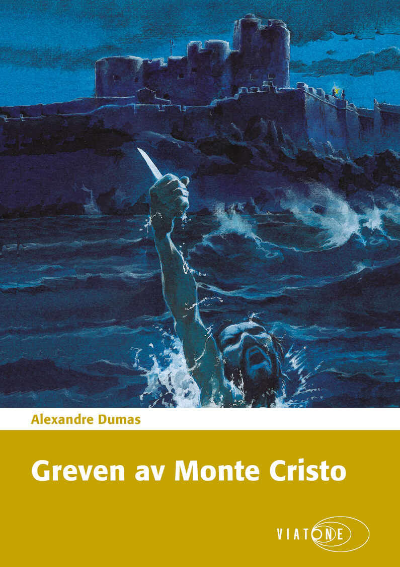 Alexandre Dumas: Greven av Monte Cristo